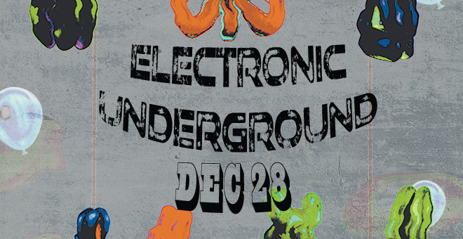 Electronic Underground  The Southern Cafe & Music Hall
